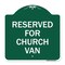 Signmission Designer Series Sign Reserved for Church Van, Green & White Aluminum Sign, 18" x 18", GW-1818-23215 A-DES-GW-1818-23215 - alternate 1